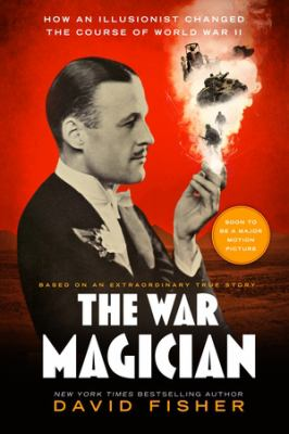 War magician: based on an extraordinary true story